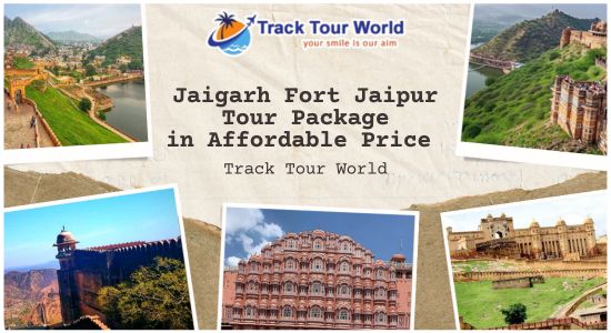 Jaigarh Fort Jaipur Tour Package in Affordable Price 