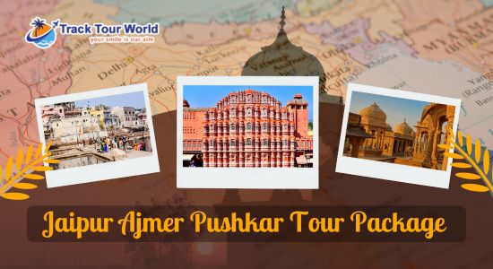 Jaipur Ajmer Pushkar Tour Package